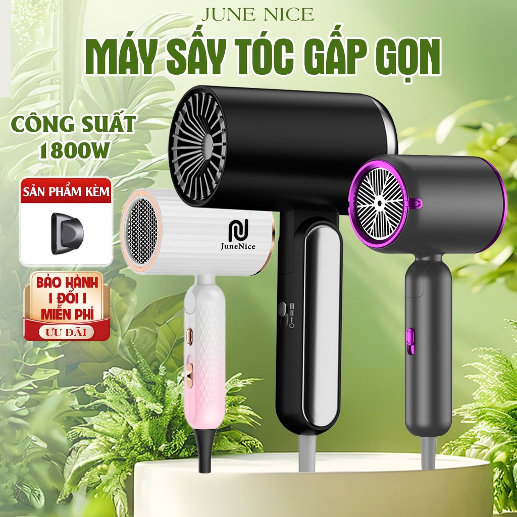 Máy sấy tóc gấp gọn 1800W JuneNice phiên bản mới sức gió tốt với 3 nấc nhiệt mát ấm nóng