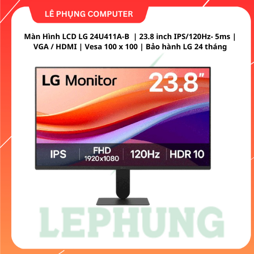 Màn Hình LCD LG 24U411A-B  | 23.8 inch IPS/120Hz- 5ms | VGA / HDMI | Vesa 100 x 100 | Bảo hành LG 24