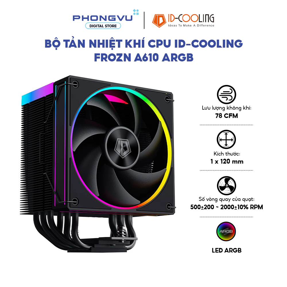 Tản Nhiệt Khí CPU ID-Cooling FROZN A610 ARGB - LED RGB - Socket 1851/AM5 - Bảo Hành 36 Tháng
