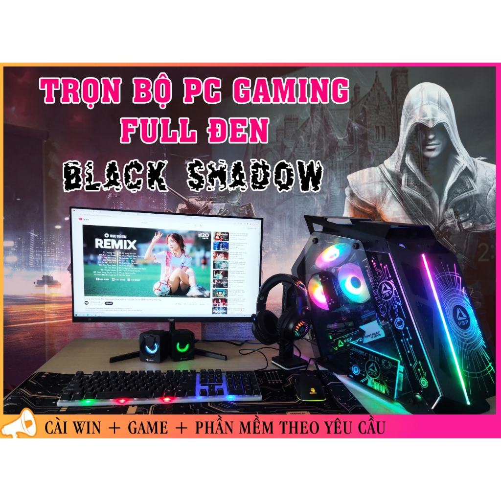 Full Bộ PC Gaming Tản nhiệt nước BLACK SHAD chiến Game Online, GATA 5, Render Video, Photoshop, giả 