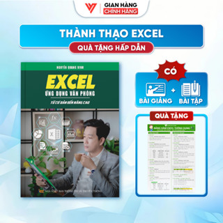 Sách Excel Ứng Dụng Văn Phòng Từ Cơ Bản Đến Nâng Cao - Nguyễn Quang Vinh - D01