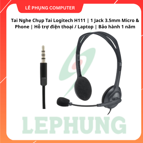Tai Nghe Chụp Tai Logitech H111 | 1 Jack 3.5mm Micro & Phone | Hỗ trợ điện thoại / Laptop | Bảo hành 1 năm