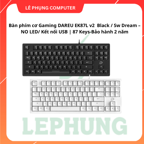 Bàn phím cơ Gaming DAREU EK87L v2  Black / Sw Dream – NO LED/ Kết nối USB | 87 Keys-Bảo hành 2 năm