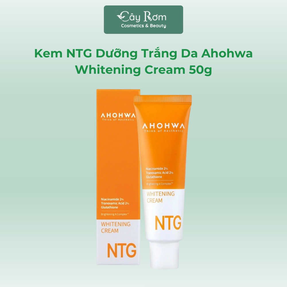 [AHOHWA] Kem NTG Dưỡng Trắng Da & Giảm Sạm Nám Ahohwa Whitening Cream 50g | Cây Rơm Cosmetics