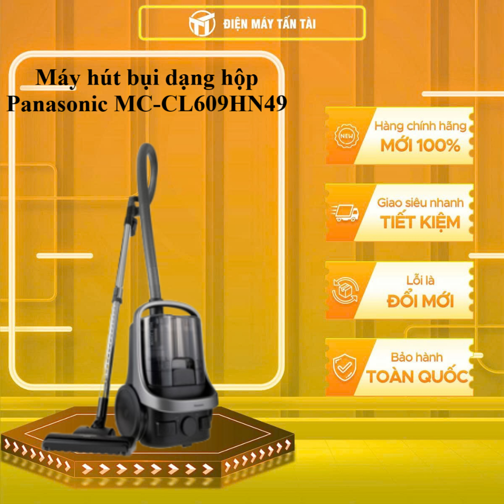 PAHB-MC-CL609HN49 - Máy hút bụi dạng hộp Panasonic MC-CL609HN49 - GIAO TOÀN QUỐC