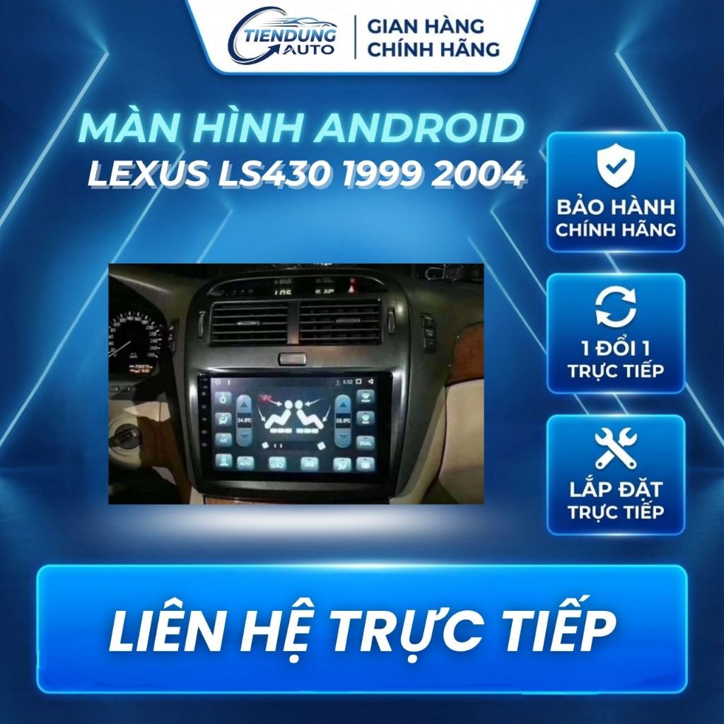 [HÀNG MỚI] Màn Hình Android Lexus LS430 1999 2004
