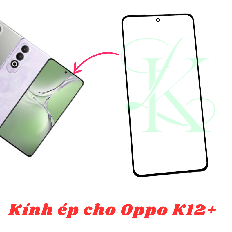 Kính ép trên màn hình dành cho Oppo K12+ (K12 Plus)