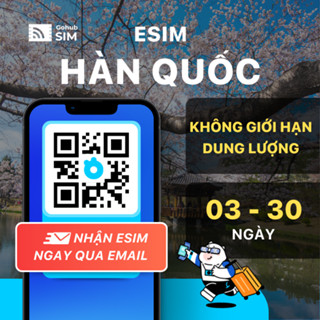 eSIM Hàn Quốc 4G - Gói theo ngày (03 - 30 ngày) - Gohub gửi eSIM qua email