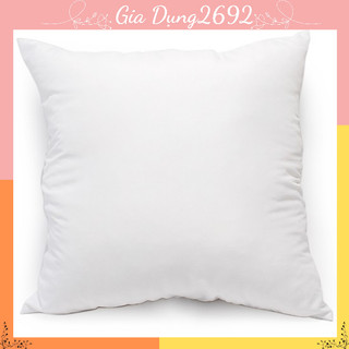 RUỘT GỐI VUÔNG 45 x 45 cm trang trí Nội thất, đệm ngồi cao cấp.