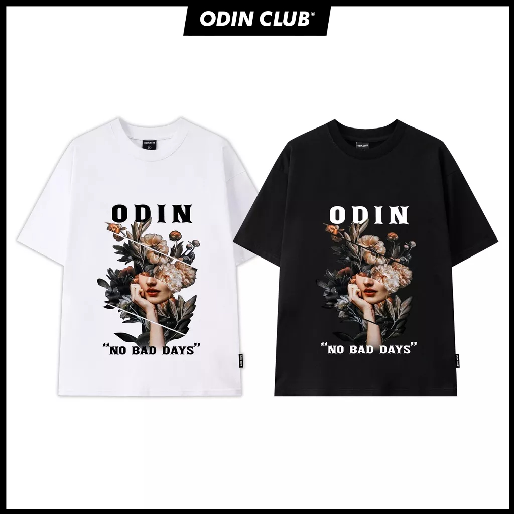 Áo Thun Oversize No Bad Days, Áo phông chất liệu 100% cotton co giãn 2 chiều, Local Brand ODIN CLUB