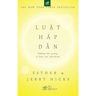 Sách - Luật hấp dẫn: Những bài giảng cơ bản của Abraham