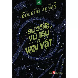 Sách - Sự sống, vũ trụ và vạn vật