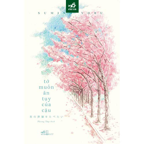 Sách - Tớ Muốn Ăn Tụy Của Cậu