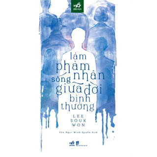 Sách - làm phàm nhân sống giữa đời bình thường