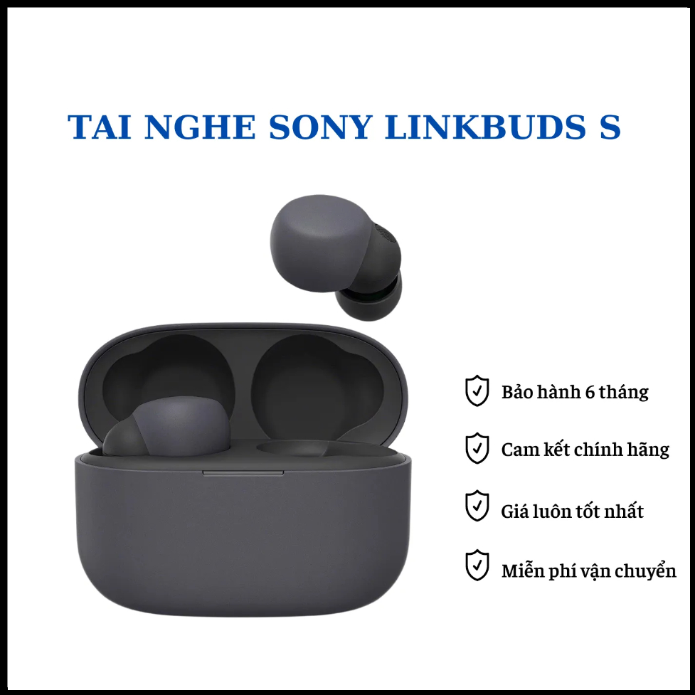 Tai nghe SONY Linkbuds S Chính Hãng - Tai Nghe Pin 20H Chống Ồn Nhỏ - Nhẹ - Rẻ Nhất
