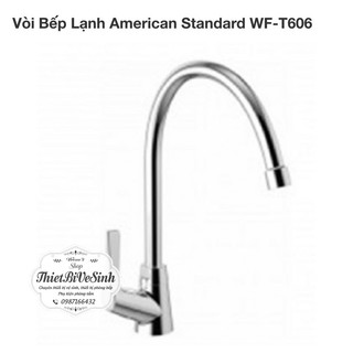 Vòi Bếp , Vòi Rửa Chén Bát Lạnh Gắn Chậu , Gắn Tường American Standar WF-T606, WF-T607
