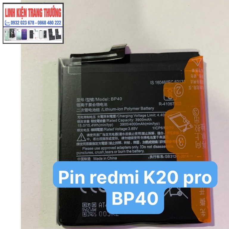 pin zin hãng xiaomi redmi BP40: k20 pro/ mi 9t/ mi 9t pro/ redmi k20 dung lượng 3900/4000mAh
