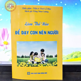 Sách làm thế nào dạy con nên người