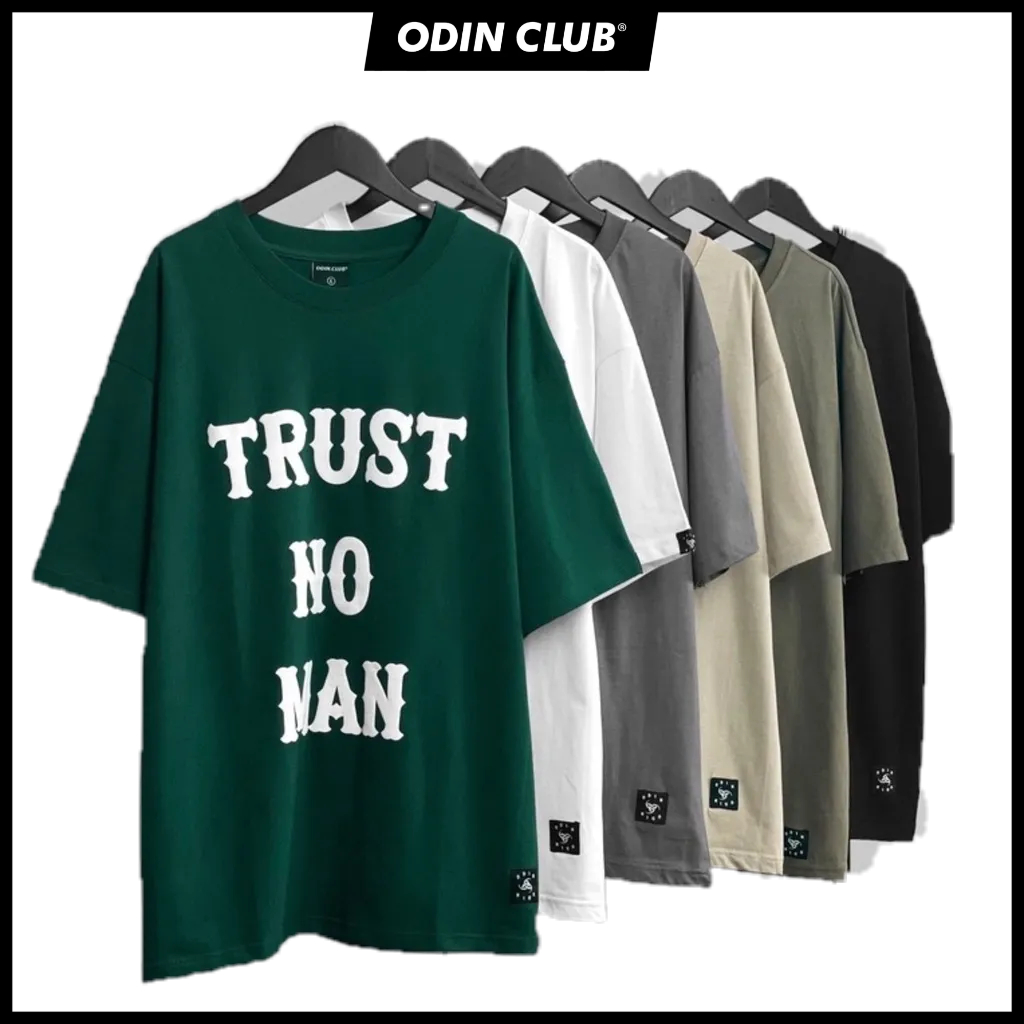 Áo Thun Odin Trust No Man, Áo phông chất liệu 100% cotton co giãn 2 chiều, Local Brand ODIN CLUB