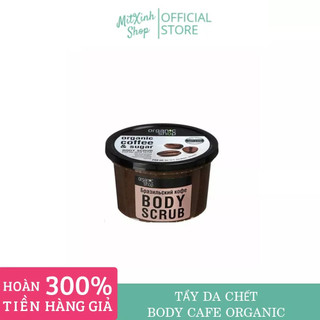 TẨY DA CHẾT - BODY CAFE ORGANIC - Cam kết hàng chính hãng