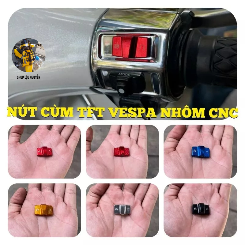 Nút cùm công tắt Vespa kiểu TFT bằng nhôm CNC