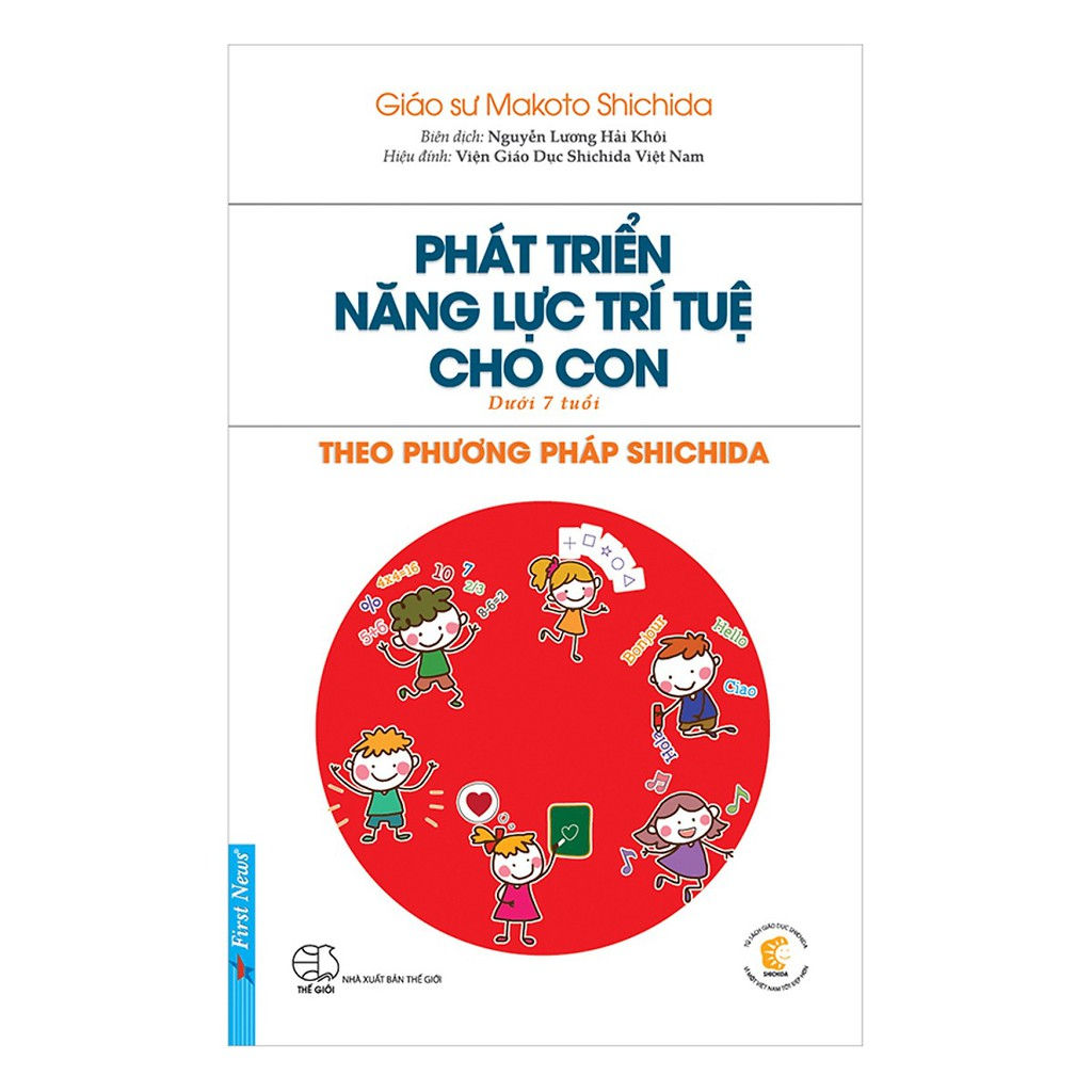Sách - Phát Triển Năng Lực Trí Tuệ Cho Con Theo Phương Pháp Shichida (Dành Cho Trẻ Dưới 7 Tuổi)