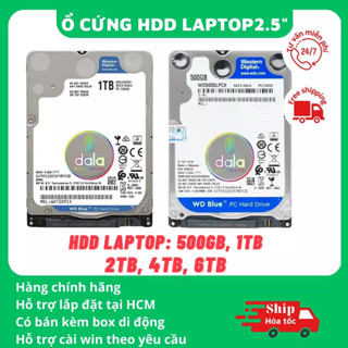 Ổ cứng HDD 500GB 1TB 2TB 2.5 inch cho laptop, 3.5 inch cho PC máy bàn SATA 5400 rpm - 7200 rpm