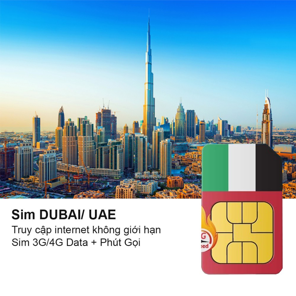 Sim du lịch Dubai (UAE) - Sim data tốc độ cao 4G, không giới hạn 3G