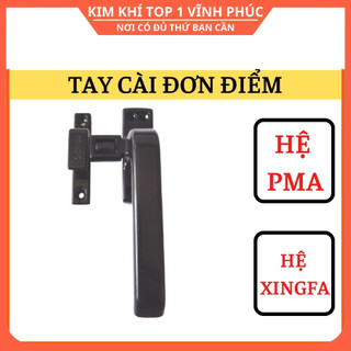Phụ kiện cửa nhôm Tay cài đơn điểm lắp cho nhôm xingfa và nhôm pma