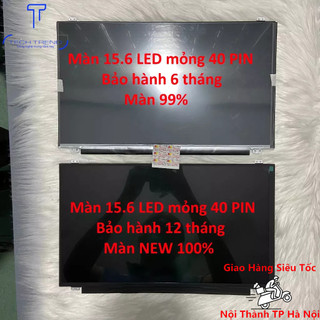Màn hình laptop 15.6 Led Mỏng SLIM 40 Chân - 40 PIN thay thế cho laptop HP Dell Sony Samsung Acer Asus HÀNG CHẤT LƯỢNG