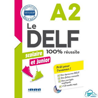 Sách - Pháp: 100% RÉUSSITE - DELF Scolaire Et Junior - A2 (Kèm CD)