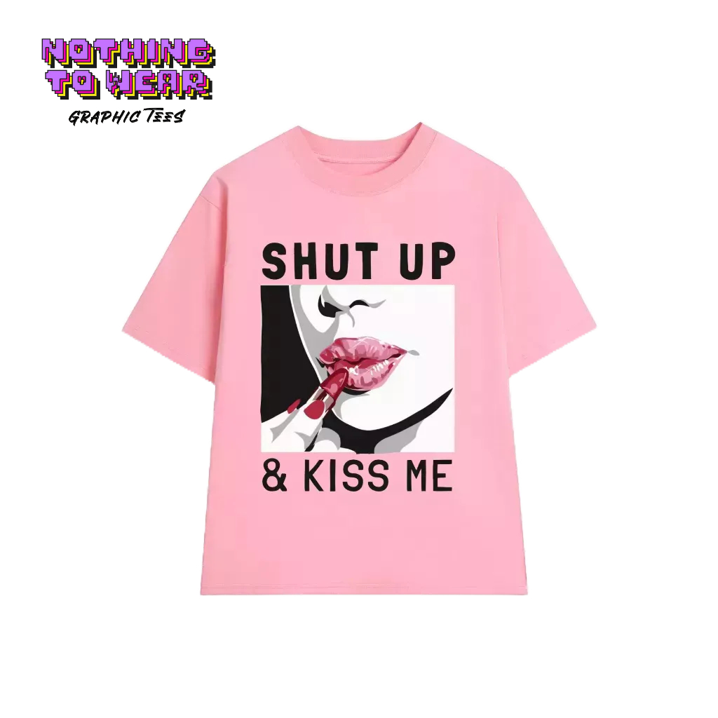 Áo Thun Oversize Nữ Shut Up & Kiss Me - Mã: 082307