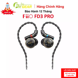 Tai nghe fiio fd3 pro - tai nghe có dây flagship