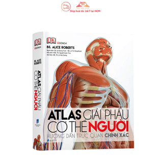 Sách - Atlas Giải phẫu cơ thể người (Hướng dẫn trực quan chính xác)