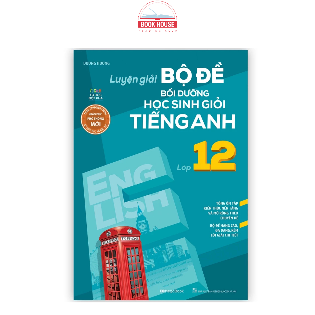 Sách Luyện giải bộ đề bồi dưỡng học sinh giỏi tiếng anh lớp 12 - megabook
