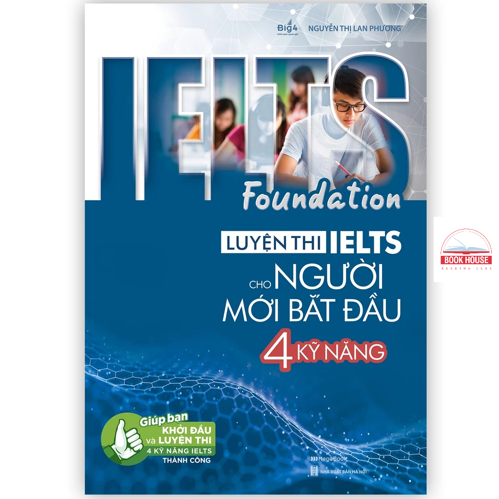 Sách IELTS Foundation - Luyện thi IELTS cho người mới bắt đầu 4 kỹ năng - mega