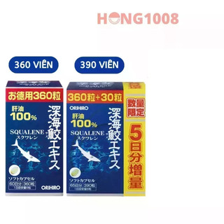 Viên uống Orihiro Shark Squalene 360viên chiết xuất dầu gan cá mập sụn vi cá mập Japan