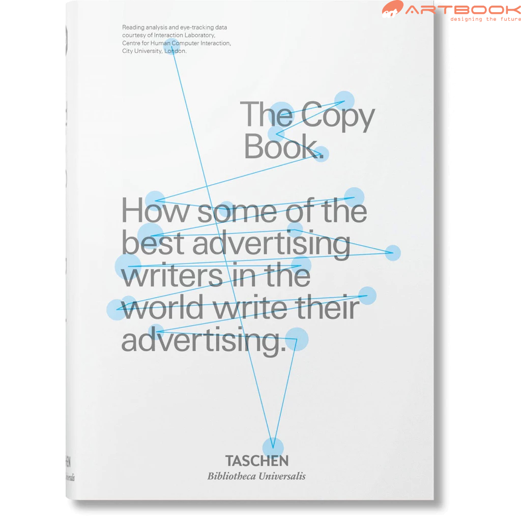 The Copy Book: How Some of the Best Advertising Writers in the World Write Their Advertising. ISBN: 9783836568524