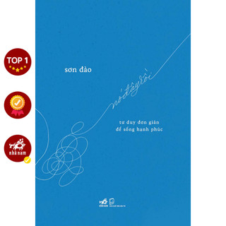 Sách - Nó đây rồi: Tư duy đơn giản để sống hạnh phúc (Sơn Đào) (Nhã Nam)