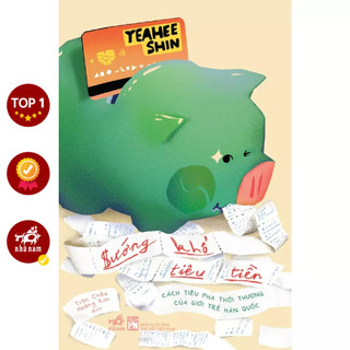 Sách - Sướng khổ tiêu tiền: Cách tiêu pha thời thượng của giới trẻ Hàn Quốc (YeaHee Shin) (Nhã Nam)