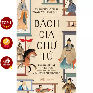 Sách - Bách gia chư tử: Các môn phái triết học dưới thời Xuân Thu Chiến Quốc