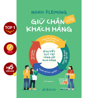 Sách - Giữ chân khách hàng: Bí quyết duy trì vòng lặp khách hàng (Noah Fleming)