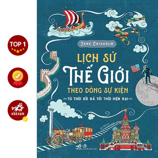 Sách - lịch sử thế giới theo dòng sự kiện - từ thời đồ đá tới thời hiện đại