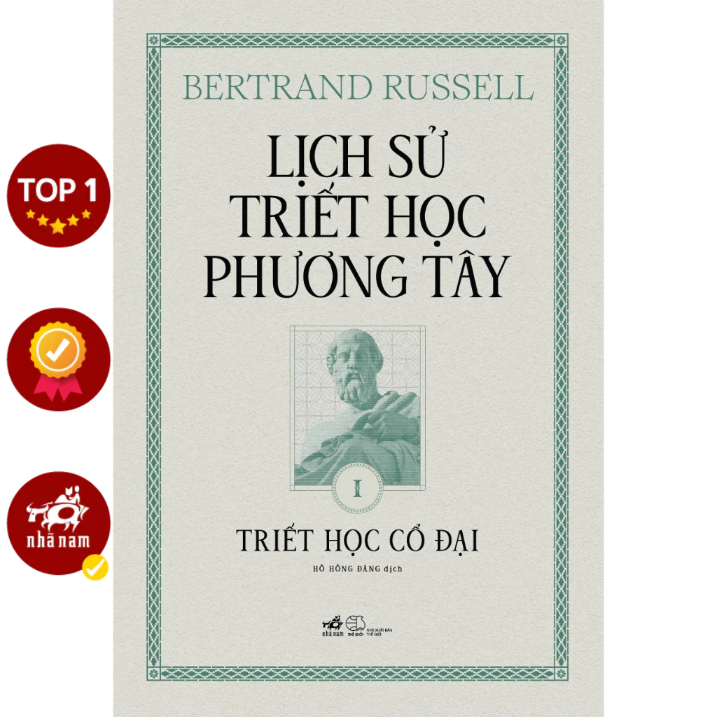 Sách - Lịch sử triết học phương Tây - Cuốn 1: Triết học Cổ đại (Bertrand Russell) (Bìa cứng)