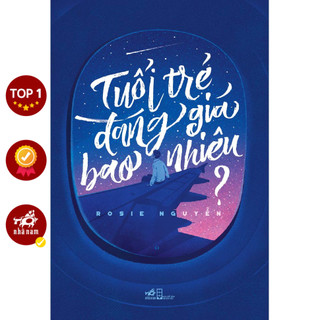 Sách - Tuổi trẻ đáng giá bao nhiêu (Rosie Nguyễn) (TB 2021)
