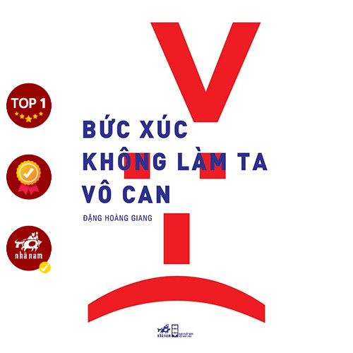 Sách - Bức Xúc Không Làm Ta Vô Can (Đặng Hoàng Giang)