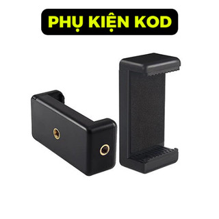 Đầu Kẹp Điện Thoại Gắn Tripod, chân máy ảnh