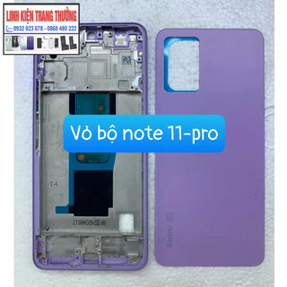 Bộ xương vỏ zin mới điện thoại redmi note 11 pro bản 5g vỏ bộ mới có mã khung viền và kính lưng bán lẻ
