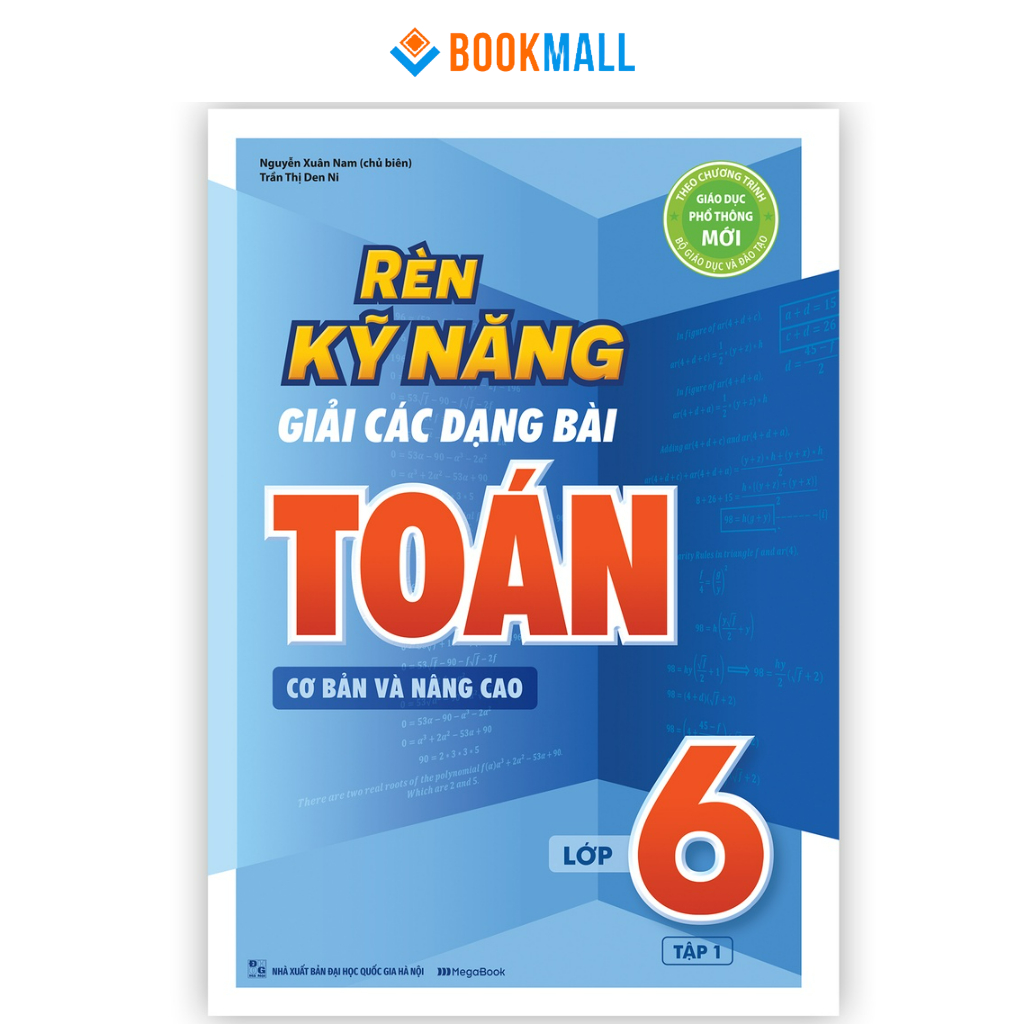 [Mã BMLTB200 giảm đến 100K đơn 499K] Sách - Rèn Kỹ Năng Giải Các Dạng Bài Toán Cơ bản và Nâng cao Lớp 6 - Tập 1