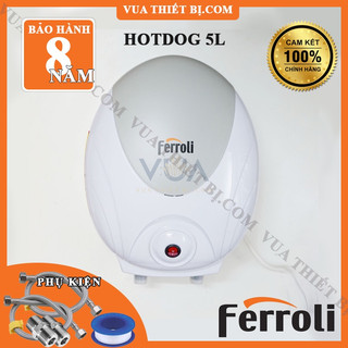 [5L] Ferroli HOTDOG 5 lít MITO 6 lít – Bình Nóng Lạnh Bếp Gián Tiếp